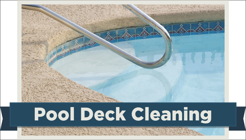 Pool Deck Cleaning Done Right
